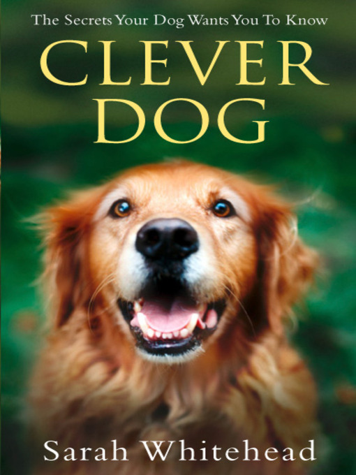 Title details for Clever Dog by Sarah Whitehead - Available